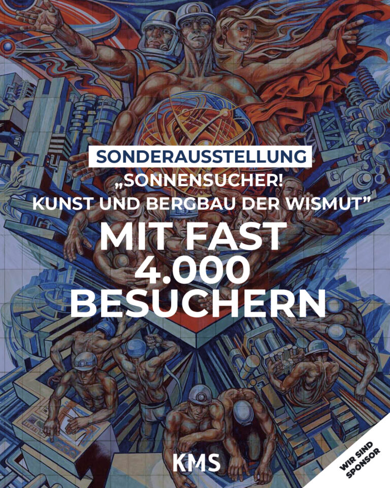 Ausstellung„Sonnensucher! Kunst und Bergbau in der Wismut" mit Erfolg
