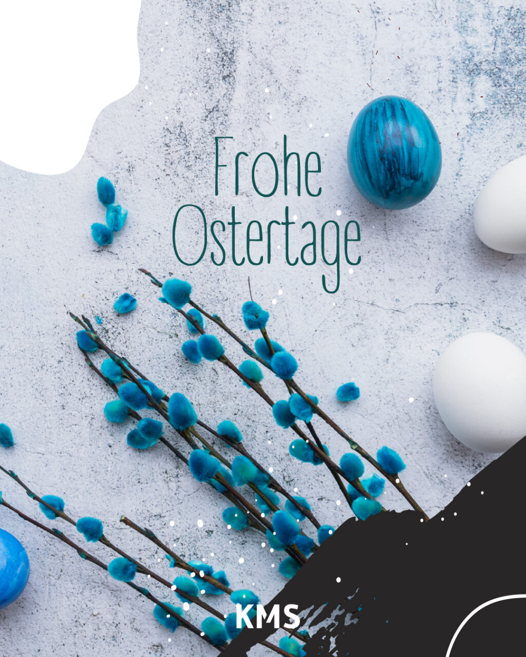 KMS wünscht frohe Ostern, Bild: Ostereiner und Weidenkätzchen auf hellem Grund